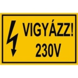 Matrica 100x60mm 'Vigyázz! 230V!' vinil öntapadó